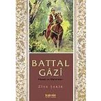 BATTAL GÂZI HAYATI VE MACERALARI - ZIYA ŞAKİR