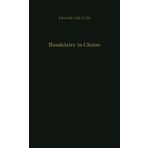 Baudelaire in Chains