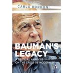 Bauman's Legacy: A Critical Analysis on the Crisis of Modernity
