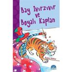 Bay Ivırzıvır ve Boyalı Kaplan - Robin Mellor