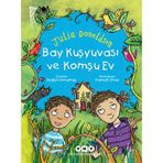 Bay Kuşyuvası ve Komşu Ev - Julia Donaldson