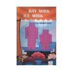 Bay Mırk ile Mırk - Sevgi Sakarya Cengiz