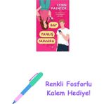 Bay Yanlış Numara + Renkli Fosforlu Kalem - Hayır