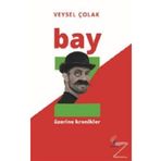 Bay Z Üzerine Kronikler - Veysel Çolak