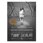 Bayan Peregrinenin Tuhaf Çocukları - Ciltli - Ransom Riggs - Ithaki Yayınları