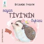 Bayan Tivi'nin Öyküsü - Beatrix Potter