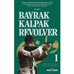Bayrak Kalpak Revolver Kolektif Timaş Yayınları