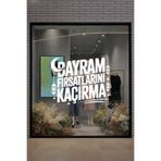 Bayram Fırsatlarını Kaçırma Cam Sticker, Bayrama Özel Vitrin Yazısı, Beyaz, 50x42 cm