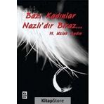 BAZI KADINLAR NAZLIDIR BIRAZ - H. UZLET AYDIN
