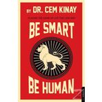Be Smart Be Human - Cem Kınay