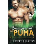 Beansprucht von ihrem Puma: Eine Schicksalsgefährten-Romanze (Die Gefährtinnen der Cougar-Creek-Wandler, Band 1)