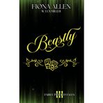 Beastly: A Modern Beauty and the Beast Retelling (Fairly Twisted Tales, Band 3)