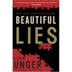 Beautiful Lies [ BEAUTIFUL LIES ] By Unger, Lisa ( Author )Dec-05-2006 Paperback