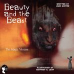 Beauty and the Beast - The Magic Version: 'Once Untold' Dark Fairytales... A Dark Myth Retelling of the Classic Fairy Tale (Once Untold - Fairy Tales Collection)