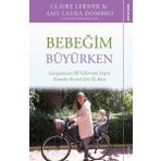 Bebeğim Büyürken - Claire Lerner - Amy Laura Dombro
