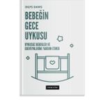 Bebeğin Gece Uykusu: Uykusuz Bebekler Ve Ebeveynlerine Yardım Etmek Sfenks Kitap