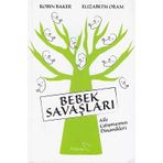 Bebek Savaşları - Aile Çatışmasının Dinamikleri Elizabeth Oram, Robin Baker Paloma Yayınevi - Yei Kitap