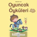 Bebekler İçin Oyuncak Öyküleri - Ghislaine Biondi