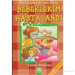 BEBEKLERIM HASTALANDI - TAMER DEMIRSU