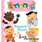 Bebeklerin Hayatı - Nathalie Belineau