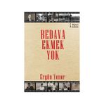 Bedava Ekmek Yok - Ergün Yener