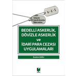 Bedelli Askerlik, Dövizle Askerlik ve İdari Para Cezası Uygulamaları: Türkiye'de Askerlik Hizmetine İlişkin Gelirler:: Türkiye'de Askerlik Hizmetine İlişkin Gelirler: