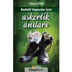 Bedelli Yapanlar İçin Askerlik Anıları - Yüksel Evsen