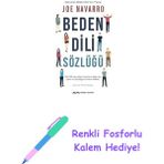 Beden Dili Sözlüğü: Eski Fbı Ajanından Her Bedeninin Söylediklerini Içeren Bir Rehber + Renkli Fosforlu Kalem - Hayır