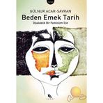 BEDEN EMEK TARIHI - GÜLNUR SAVRAN