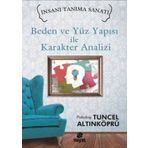 Beden ve Yüz Yapısı ile Karakter Analizi - psikolog tuncel altinkopru