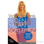 Beden Yalan Söylemez - Vicky Vlachonis
