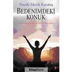 BEDENIMDEKI KONUK DAVETSIZ BIR MISAFIRI UĞURLAMAK - NAZIFE MERIH KARATAŞ