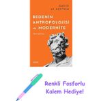Bedenin Antropolojisi + Renkli Fosforlu Kalem