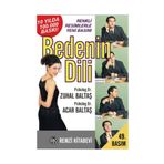 BEDENIN DILI İLETİŞİM BECERINIZIN ANAHTARI SESSIZ DILINIZ - ACAR BALTAŞ; ZUHAL BALTAŞ