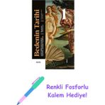 Bedenin Tarihi - 1 (Ciltli): Rönesanstan Aydınlanmaya + Renkli Fosforlu Kalem - Hayır