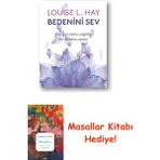 Bedenini Sev: Her Gün Daha Sağlıklı Bir Bedene Uyan! + Masallar Kitabı - Hayır