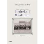 Bedreka-i Muallimin: Osmanlı’da Öğretmen Kılavuzu