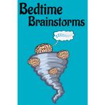 Bedtime Brainstorms: Clear your mind, reduce anxiety, improve sleep, and wake up energized bedside journal for men, women, and teens