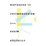 Beei Nietzsche ve Postmodernizm