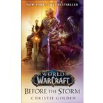 Before the Storm (World of Warcraft): A Novel: 2