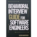 Behavioral Interview Guide for Software Engineers: Proven Strategies for Confident Answers