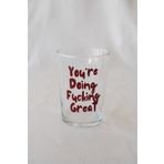 Beige & Stone "You're Doing Fucking Great" Cam Meşrubat & Su Bardağı - 510 mL