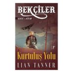 Bekçiler - Kurtuluş Yolu Lian Tanner
