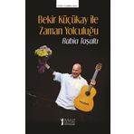 Bekir Küçükay İle Zaman Yolculuğu-Müzik Eğitimi Yayınları