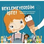 Beklemeyeceğim İşte! - Görkem Kantar Arsoy