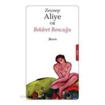 BEKÂRET BONCUĞU - ZEYNEP ALIYE