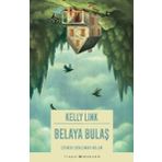 Belaya Bulaş / Kelly Link