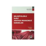 BELEDIYELERLE İLGİLİ ANAYASA MAHKEMESI KARARLARI - ERDOĞAN DEDEOĞLU