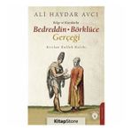 Belge ve Kayıtlarla Bedreddin - Börklüce Gerçeği: Kırılan Kulluk Kalıbı