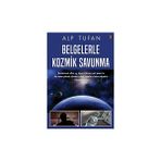 Belgelerle Kozmik Savunma - Alp Tufan